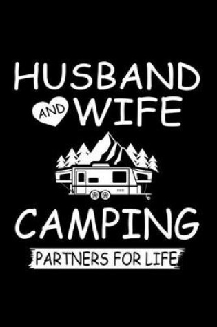 Cover of Husband and Wife Camping Partners For Life