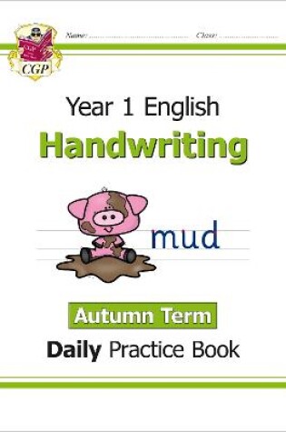 Cover of KS1 Handwriting Year 1 Daily Practice Book: Autumn Term