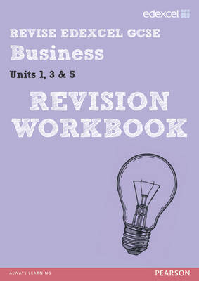 Cover of REVISE Edexcel GCSE Business Revision Workbook - Print and Digital Pack