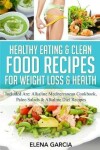 Book cover for Healthy Eating & Clean Food Recipes for Weight Loss & Health