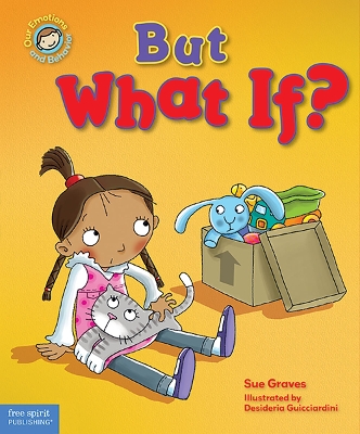 Book cover for But What If? (Our Emotions and Behavior)