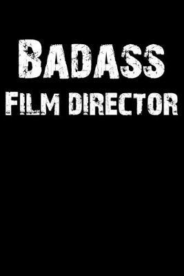 Book cover for Badass Film Director