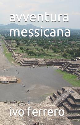 Book cover for avventura messicana
