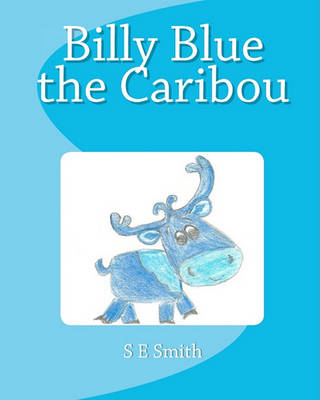 Book cover for Billy Blue the Caribou