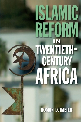 Cover of Islamic Reform in Twentieth-Century Africa