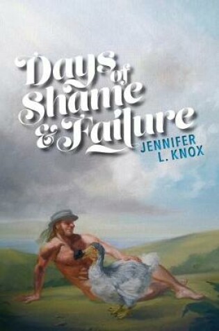 Cover of Days of Shame & Failure