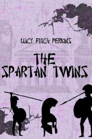 Cover of The Spartan Twins (Illustrated)