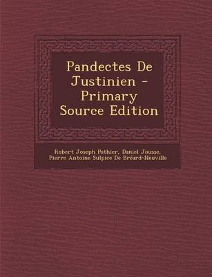 Book cover for Pandectes de Justinien - Primary Source Edition