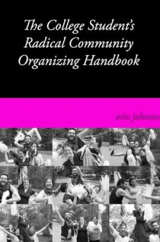 Cover of The College Student's Radical Community Organizing Handbook