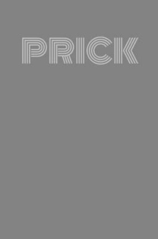 Cover of Prick