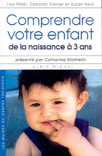 Book cover for Comprendre Votre Enfant de La Naissance a 3ans