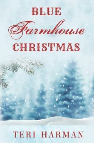 Cover of Blue Farmhouse Christmas