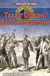 Book cover for Texas During Reconstruction