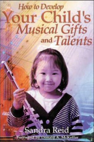 Cover of How to Develop Your Child's Musical Gifts and Talents