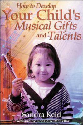 Book cover for How to Develop Your Child's Musical Gifts and Talents