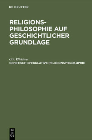 Cover of Genetisch-Spekulative Religionsphilosophie