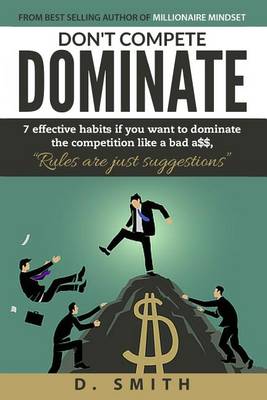 Book cover for Don't Compete Dominate