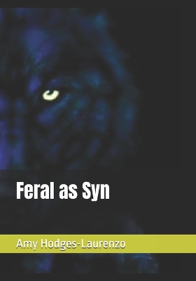 Cover of Feral as Syn