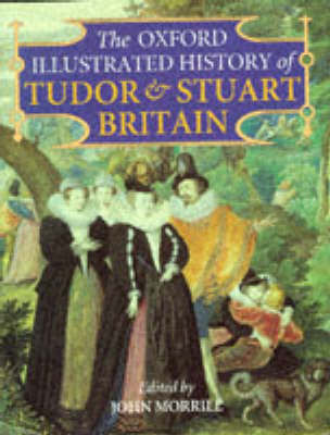 Book cover for The Oxford Illustrated History of Tudor and Stuart Britain