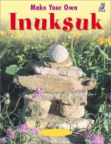 Book cover for Make Your Own Inuksuk