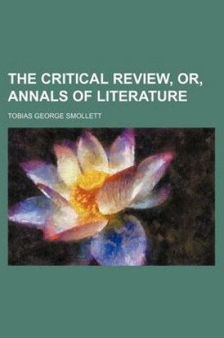 Cover of The Critical Review, Or, Annals of Literature (Volume 23)