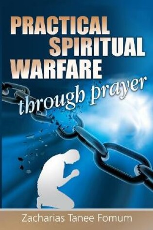 Cover of Practical Spiritual Warfare Through Prayer