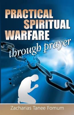 Book cover for Practical Spiritual Warfare Through Prayer