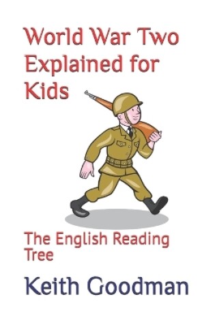 Cover of World War Two Explained for Kids