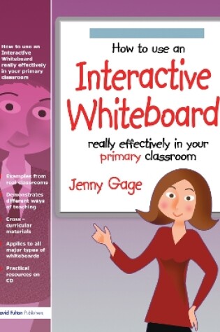 Cover of How to Use an Interactive Whiteboard Really Effectively in Your Primary Classroom