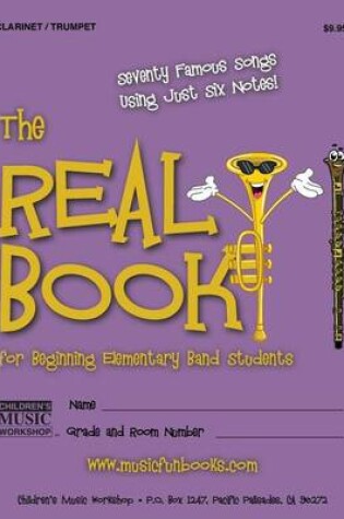 Cover of The Real Book for Beginning Elementary Band Students (Clarinet/Trumpet)