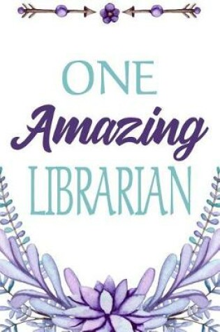 Cover of One Amazing Librarian