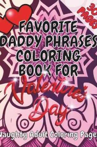 Cover of Favorite Daddy Phrases Coloring Book for Valentine's Day