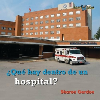 Book cover for Qué Hay Dentro de Un Hospital? (What's Inside a Hospital?)