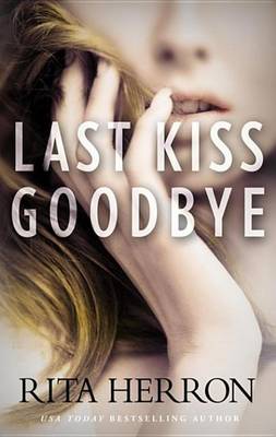 Book cover for Last Kiss Goodbye