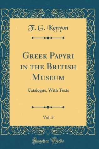 Cover of Greek Papyri in the British Museum, Vol. 3