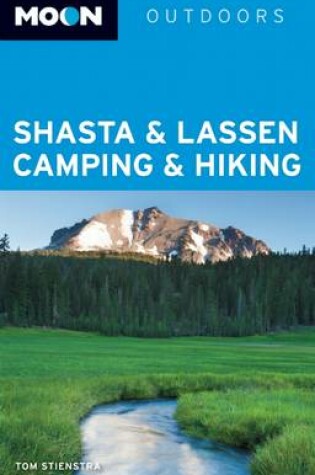 Cover of Moon Shasta & Lassen Camping & Hiking