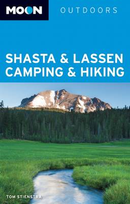 Book cover for Moon Shasta & Lassen Camping & Hiking
