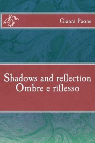 Cover of Ombre e riflesso / Shadows and reflection