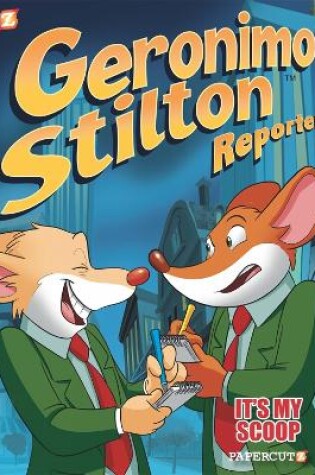 Cover of Geronimo Stilton Reporter Vol. 2