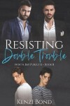 Book cover for Resisting Double Trouble