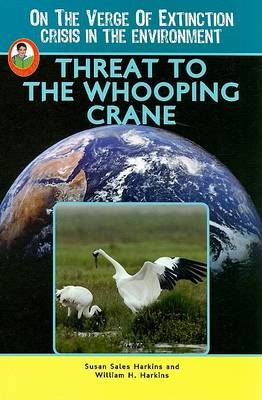 Book cover for Threat to the Whooping Crane