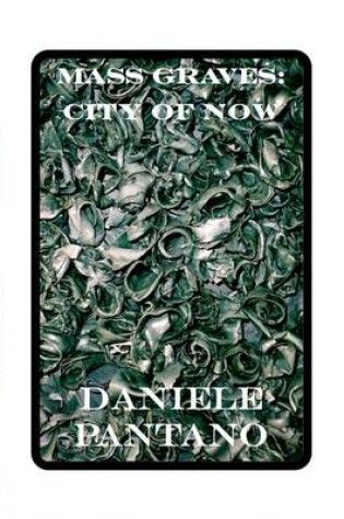 Cover of Mass Graves: City of Now