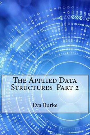 Cover of The Applied Data Structures Part 2