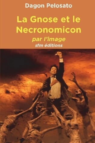 Cover of La Gnose et le Necronomicon