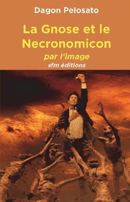 Book cover for La Gnose et le Necronomicon