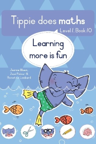 Cover of Tippie does maths (Level 1 Book 10): Learning more is fun