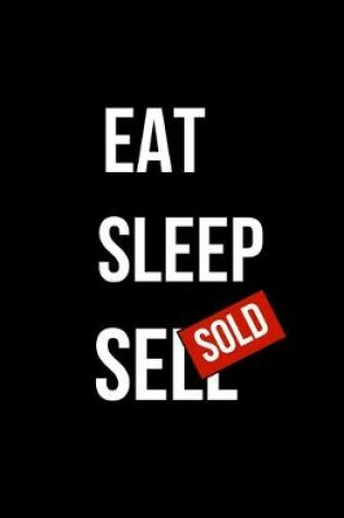 Cover of Eat Sleep SOLD