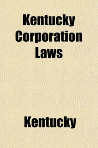 Cover of Kentucky Corporation Laws