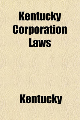 Book cover for Kentucky Corporation Laws