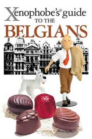 Cover of The Xenophobe's Guide to the Belgians